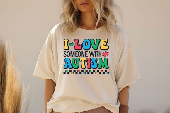 I Love someone with Autism