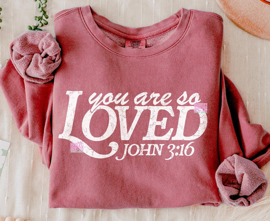 You are so loved