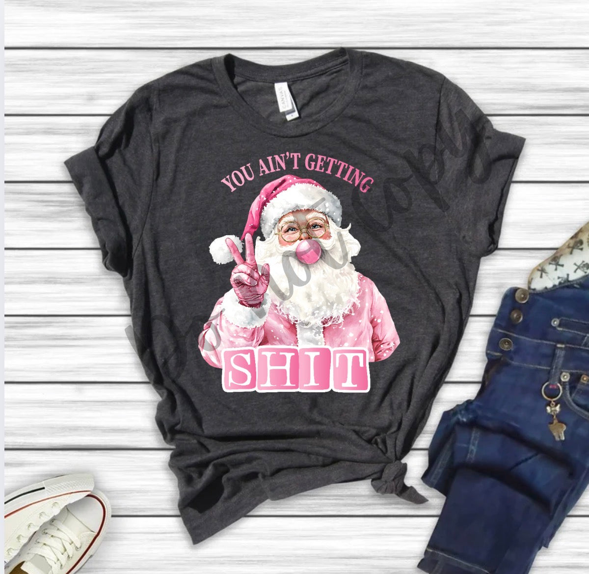 You ain’t gettin shit- pink Santa