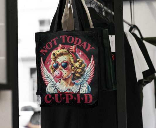 Not today cupid valentine