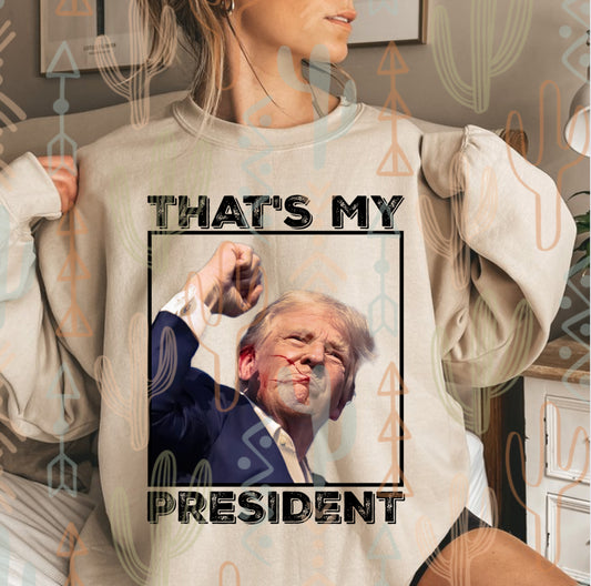 That’s my president