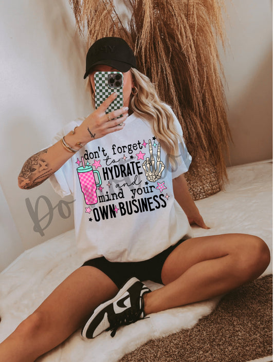 Hydrate & mind your own business