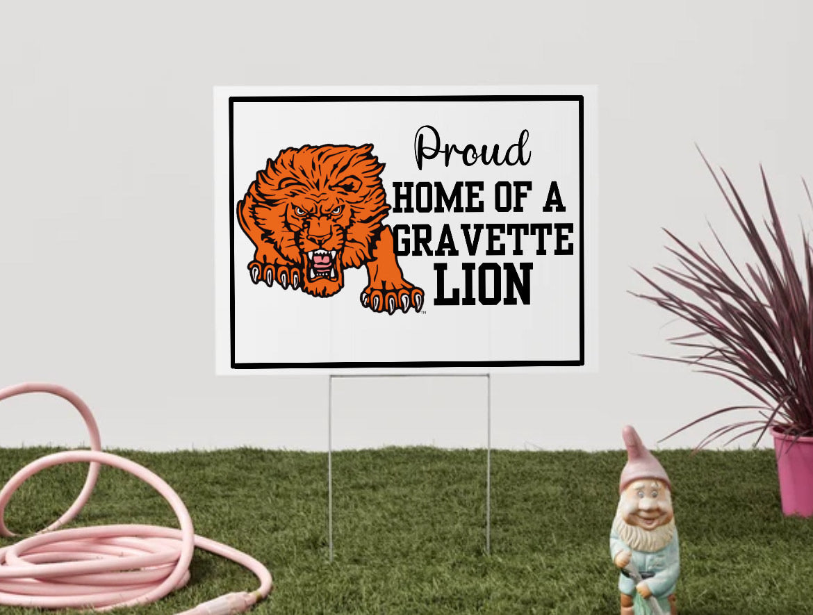 Proud Home of a Gravette Lion YARD SIGN