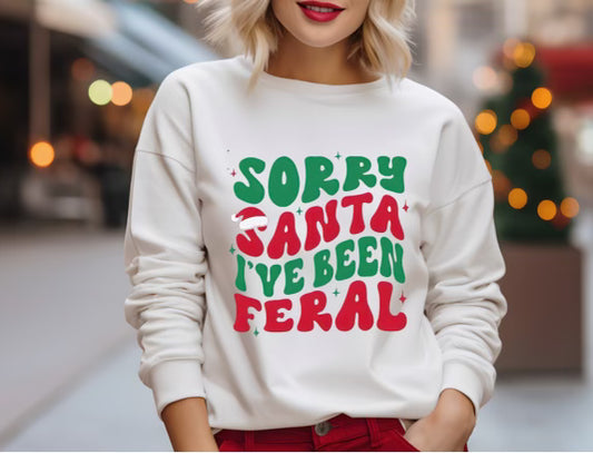 Sorry Santa I've Been Feral