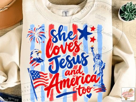 She Loves Jesus and America too